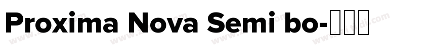 Proxima Nova Semi bo字体转换